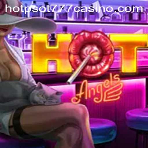 Discover the Thrilling World of HotAngels: A Guide to Gameplay and Latest Trends