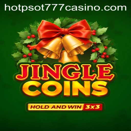 JingleCoins: Dive into the World of HOTPSOT777 and Endless Gaming Excitement