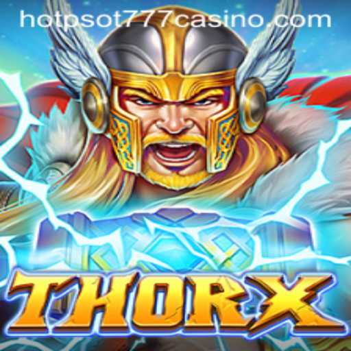 ThorX: Unleashing a New Era of Gaming Adventure with HOTPSOT777